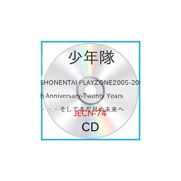 CD/少年隊/SHONENTAI PLAYZONE 2005 -20th Anniversary- Twenty Years …そしてまだ見ぬ未来へ