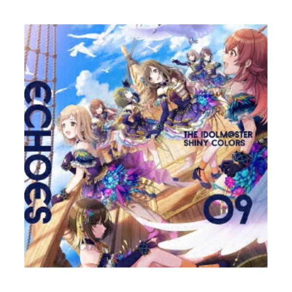 CD/シャイニーカラーズ/THE IDOLM＠STER SHINY COLORS ECHOES 09