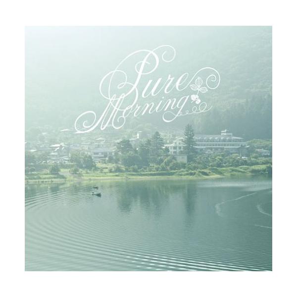 CD/サウンドトラック/ピュア・モーニング【Pアップ
