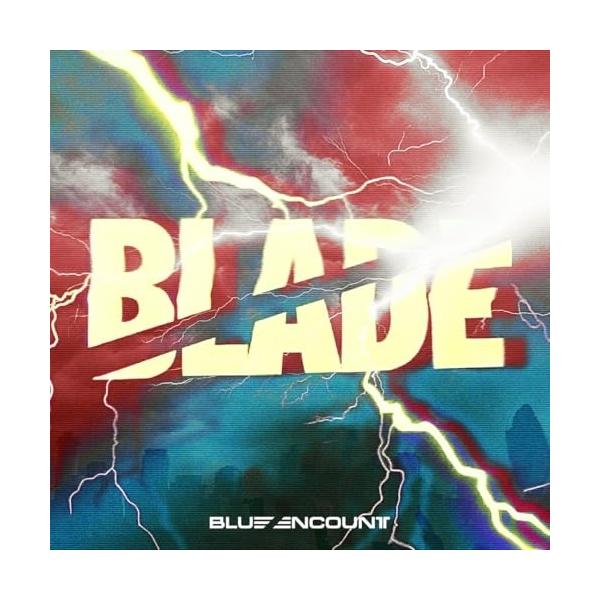 ソニーミュージック（Sony Music） CD/BLUE ENCOUNT/BLADE (CD+Blu-ray