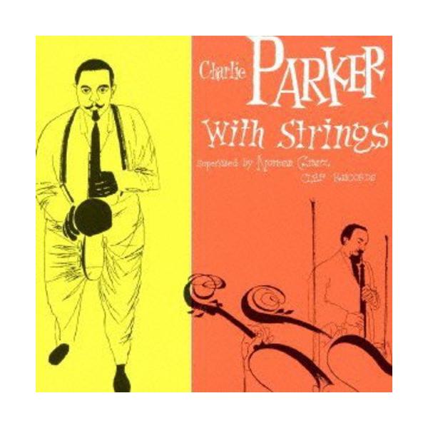 [Release date: October 9, 2013]チャーリー・パーカー2013年10月9日 発売<div style=”font-size:110%;line-height:140%;padding:10px;”>イ...