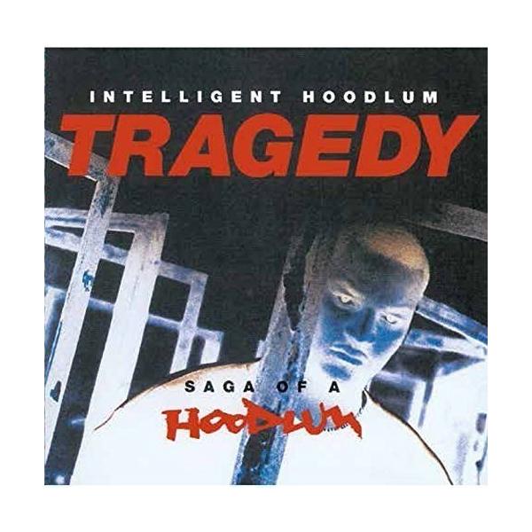 Intelligent Hoodlum トラジディ〜サガ・オブ・ア・フードラム＜完全限定盤＞ CD