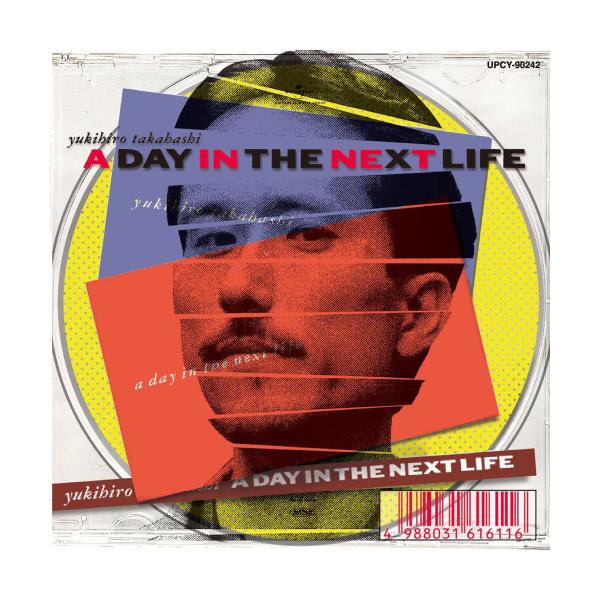 ユニバーサルミュージック CD/高橋幸宏/A DAY IN THE NEXT LIFE (SHM
