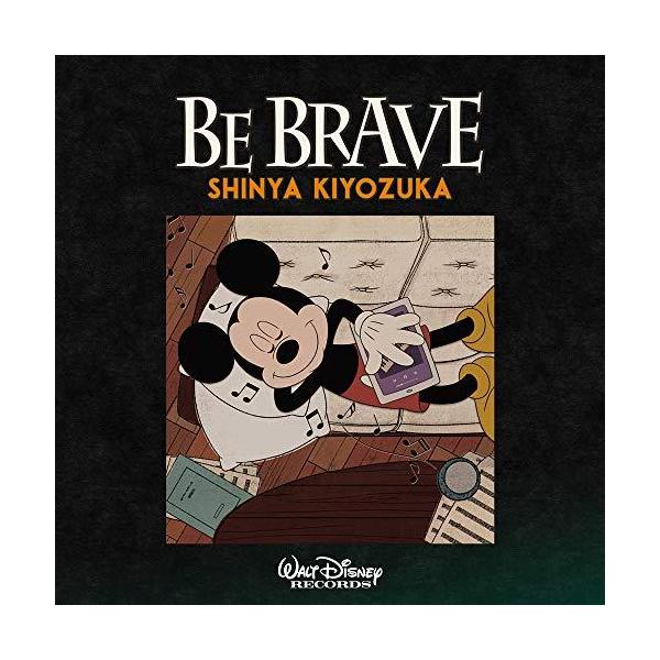 CD/清塚信也/BE BRAVE (通常盤)