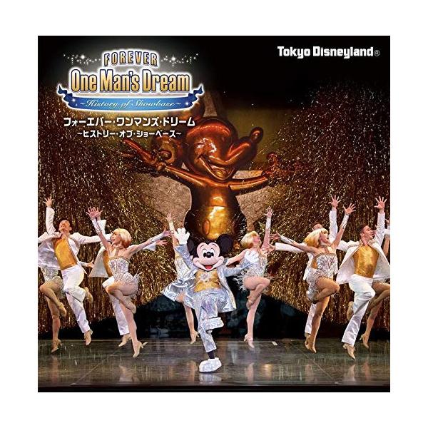 CD/ディズニー/東京ディズニーランド フォーエバー・ワンマンズ・ドリーム 〜ヒストリー・オブ・ショーベース〜 (SHM-CD) (歌詞付) (通常盤)