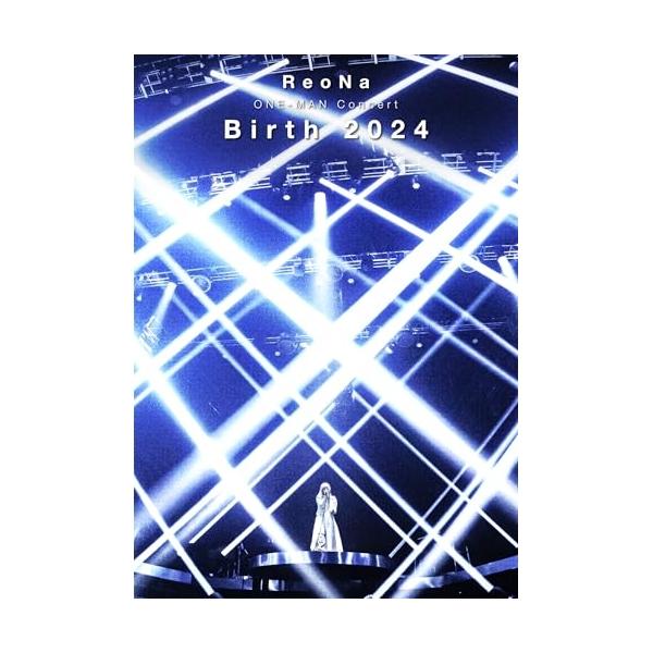 DVD/ReoNa/ReoNa ONE-MAN Concert ”Birth 2024”