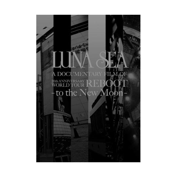 DVD/LUNA SEA/LUNA SEA A DOCUMENTARY FILM OF 20th ANNIVERSARY WORLD TOUR REBOOT -to the New Moon- (通常版)【Pアップ