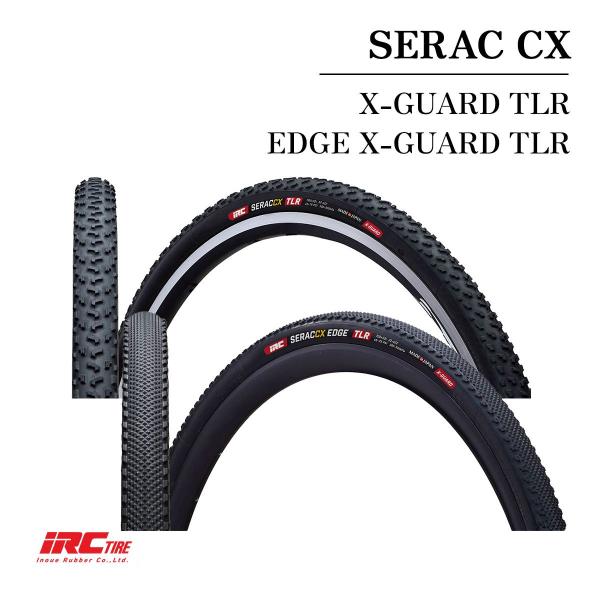 IRC SERAC CX X−ガード 700X32C TLRタイヤ IRC SERAC CX X−ガード 700X32C TLRタイヤ
