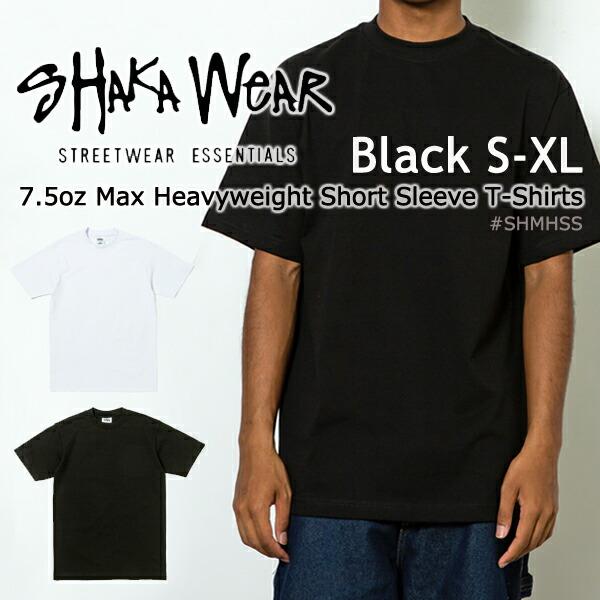 ブラック S-XL】SHAKA WEAR (シャカウェア) 7.5オンス マックス