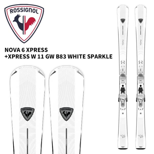 ROSSIGNOL ロシニョール スキー板 NOVA 6 XPRESS + W 11 GW