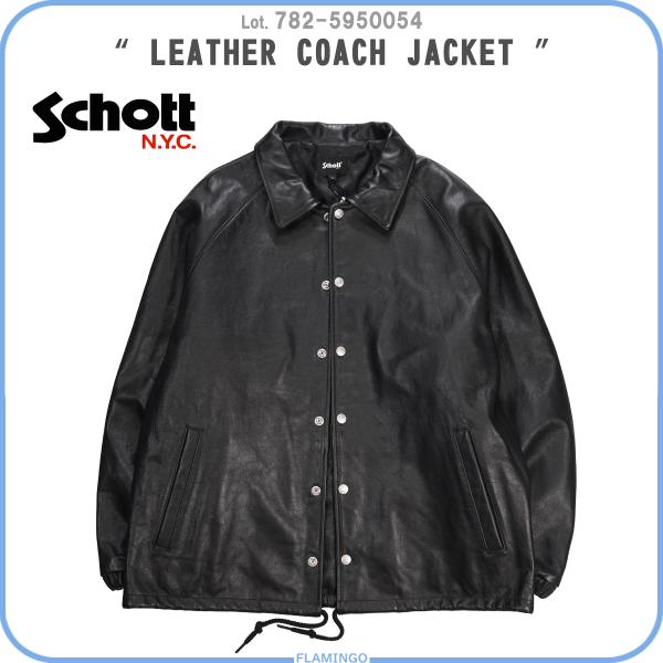 Schott N.Y.C（ショット） Schott 782-5950054 レザーコーチジャケット