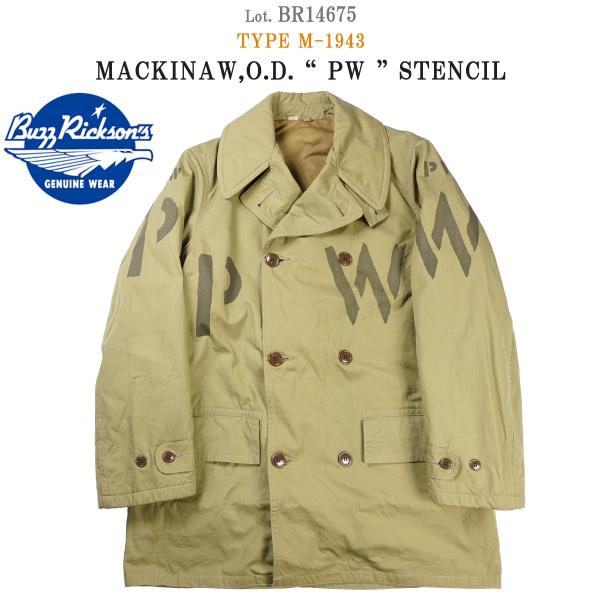 バズリクソンズ　マッキーノ　コート　ジャケット　タイプ　M 1943 No. BR14674 / Type M-1943 - BUZZ RICKSON'S - バズリクソンズ