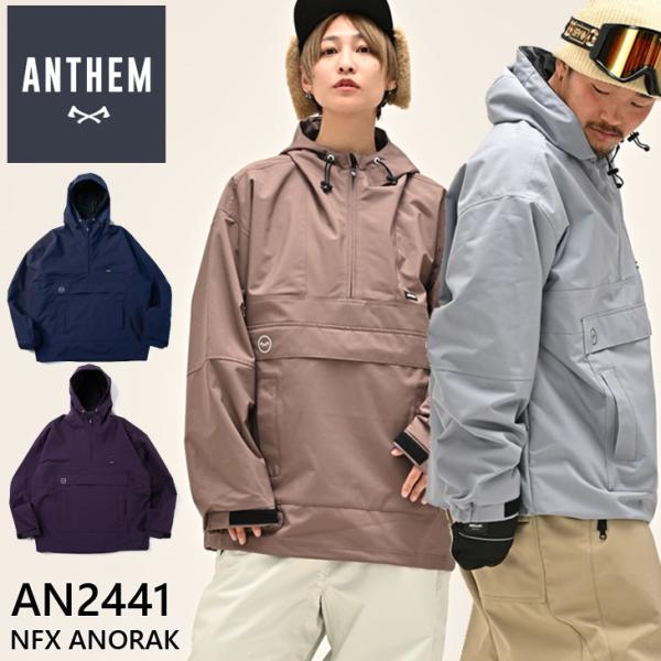 24-25 ANTHEM アンセム ウェアー スノーボード  NFX ANORAK AN2441 アノラック ジャケット    ship1【返品種別OUTLET】