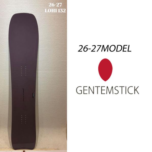 GENTEMSTICK ゲンテンスティック 22-23 LOHI 132 ロヒ genten（ゲンテン） 予約 26-27 GENTEMSTICK ゲンテンスティック LOHI