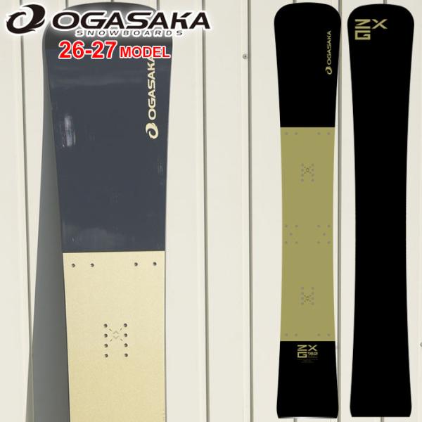 スノーボード OGASAKA AX164 OGASAKA（オガサカ） 予約 NEW 26-27 OGASAKA スノーボード ZX-G