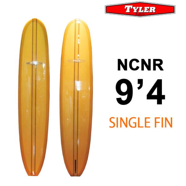 TYLER SURFBOARDS タイラー サーフボード NCNR 9 タイラーハジキアンリドラーフィン