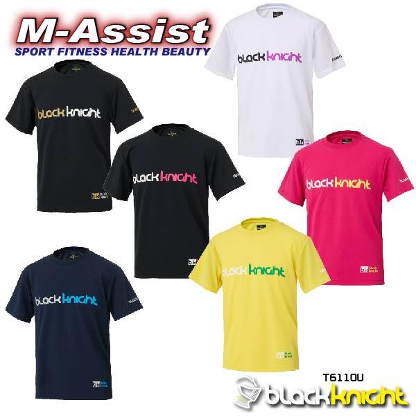 blackknight T6110U  ドライ 半袖Tシャツ 新作 半T SHORT SLEEVE シャツ Uni ブラックナイト エムアシスト