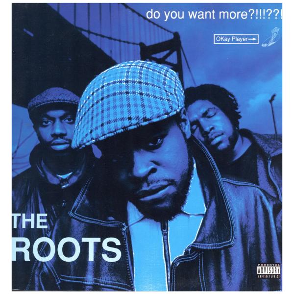 The Roots Do You Want More? アナログレコード 2枚組 レコード】THE ROOTS - DO YOU WANT MORE?!!!??! 2xLP EU 1994年