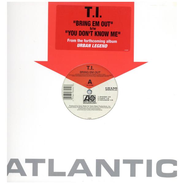 【レコード】T.I. - BRING EM OUT / YOU DON'T KNOW ME 12