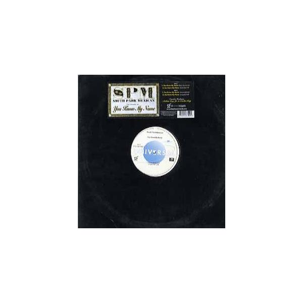 【レコード】SPM (SOUTH PARK MEXICAN) - YOU KNOW MY NAME 12" US 2002年リリース