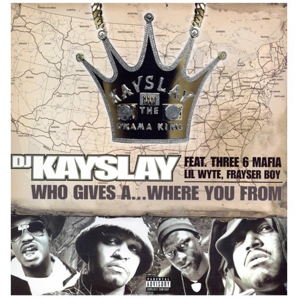 【レコード】DJ KAY SLAY feat Three 6 Mafia, The Diplomats - Who Gives A Fuck Where Yuo From / Get Retarded 12" US 2004年リリース