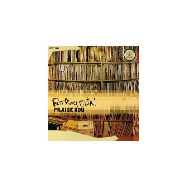 FATBOY SLIM  PRAISE YOU  レコード　7inch FATBOY SLIM PRAISE YOU レコード 7inch FATBOY SLIM PRAISE YOU