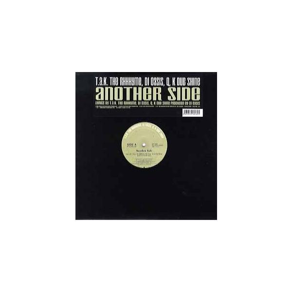 レコード】T.A.K. THE RHHHYME, DJ OASIS, Q, K DUB - ANOTHER