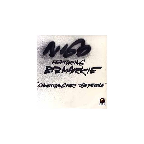 レコード】NIGO feat BIZ MARKIE - SOMETHING FOR THE PEOPLE