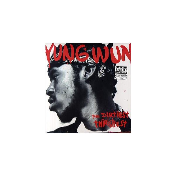 洋楽 YUNG WUN - THE DIRTIEST THIRSTIEST 2LP レコード】YUNG WUN - THE DIRTIEST THIRSTIEST (CUT OUT PROMO