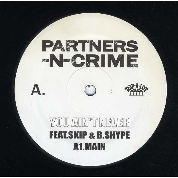 【レコード】PARTNERS-N-CRIME - YOU AIN'T NEVER / LOVE JONES (WHITE) 12