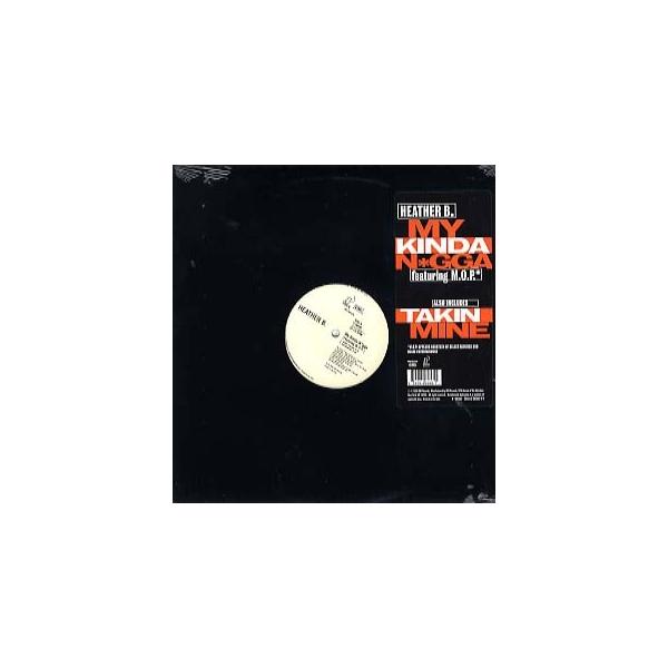 レコード】HEATHER B feat M.O.P. - MY KINDA NIGGA / TAKIN