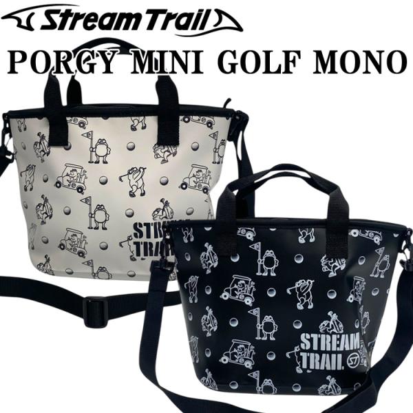 STREAMTRAIL ストリームトレイル ポーギーミニ ゴルフモノ PORGY MINI GOLF MONO 7L ファスナーフラップ ショルダートート 防水素材