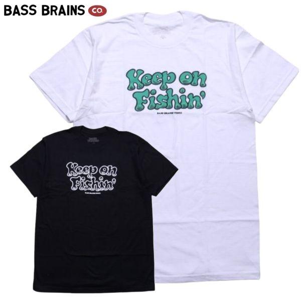 【セール30%OFF】BASS BRAINS/バスブレインズ KEEP ON FISHIN' TEE/Tシャツ・2color