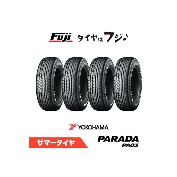 4本セット YOKOHAMA ヨコハマ PARADA PA03 ブラックレター 225/50R18 107/105H 夏タイヤ サマータイヤ単品
