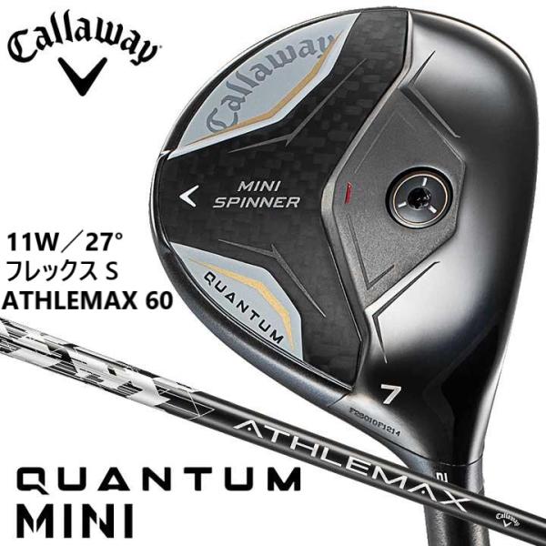 最新未使用品！クアンタム MINI SPINNER 11W(27度) 純正S Callaway（キャロウェイ） 新品☆キャロウェイ☆QUANTUM MINI SPINNER
