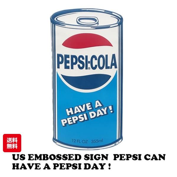 PEPSI レア 希少 非売品 店頭 BAR カフェ インテリア 平成 昭和 PEPSI（ペプシ） ブリキ看板 PEPSI CAN HAVE A PEPSI DAY ! エンボス