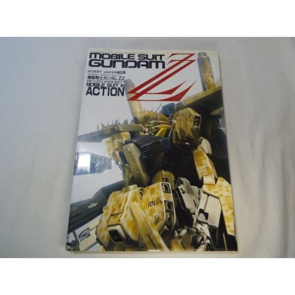 MOBILE SUIT GUNDAM ZZ : HOW TO BUILD WORLD 4 in ACTION MOBILE SUIT GUNDAM ZZ : HOW TO BUILD WORLD 4 in ACTION