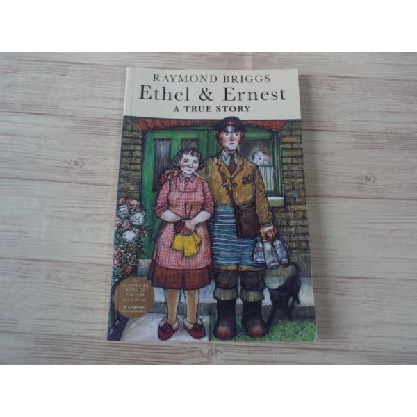 外国語絵本[レイモンド・ブリッグズ Ethel ＆ Ernest : A TRUE STORY