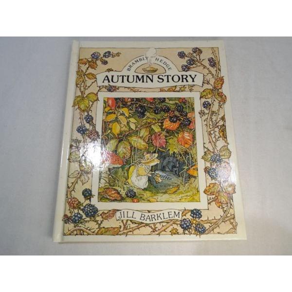 のばらの村のものがたり BRAMBLY HEDGE AUTUMN STORY ジル・バークレム