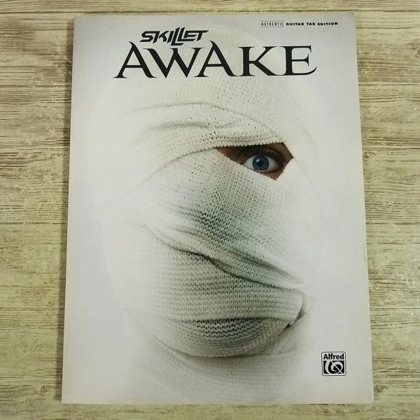 楽譜[ギタースコア スキレット アウェイク Skillet Awake: Authentic Guitar TAB Edition] 12曲 洋楽 タブ譜付き 輸入楽譜