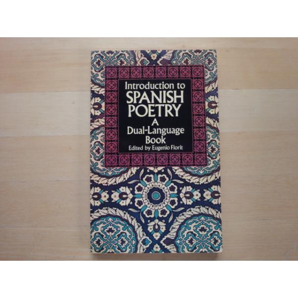 「タイトル」三方にシミ有「中古」Introduction to Spanish Poetry A Dual-Language Book/ユージーン・フロリット/Dover Publications 洋書箱(1)「ISBN」978048643...