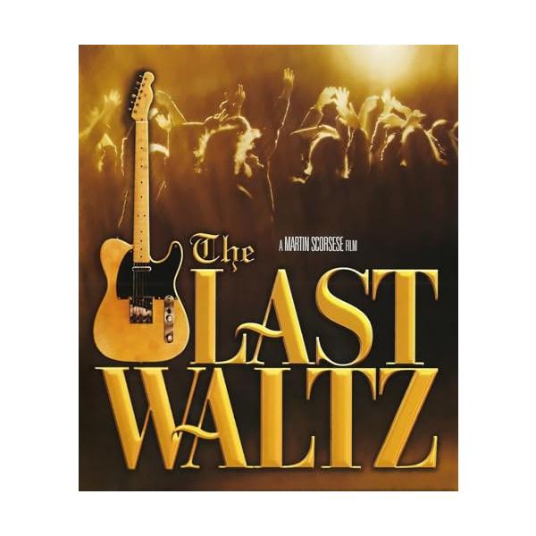 DAILYLIVE The Last Waltz [Blu-ray]