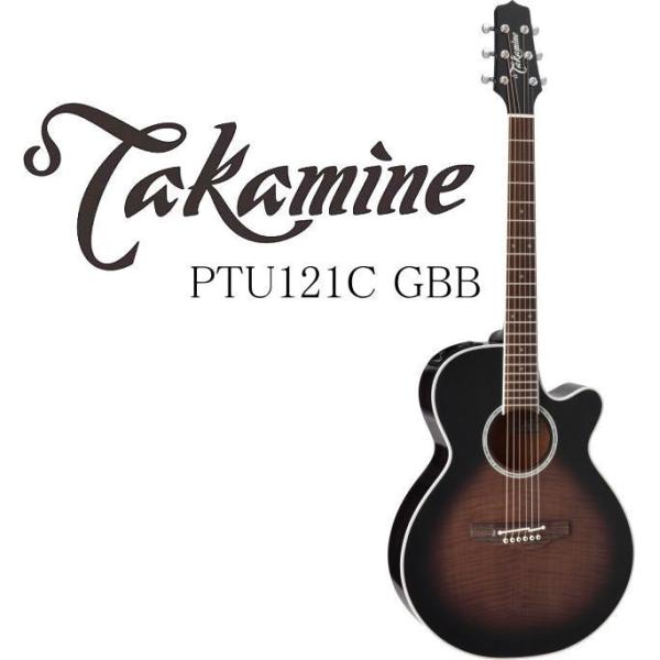 お取り寄せ商品] Takamine PTU121C GBB タカミネ エレアコ・ギター