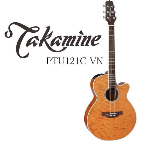 Takamine PTU121C VN タカミネ エレアコ・ギター ギグバッグ付属