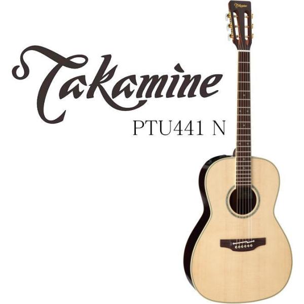 タカミネ 400シリーズ PTU441 [N] (アコースティックギター