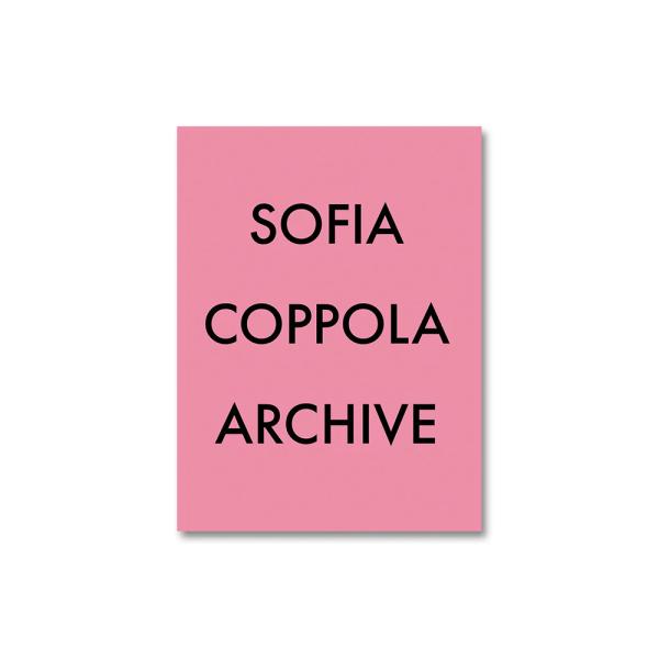 ソフィア コッポラ 限定本 極美品 ARCHIVE by Sofia Coppola ソフィア・コッポラ作品集 : 二子玉川