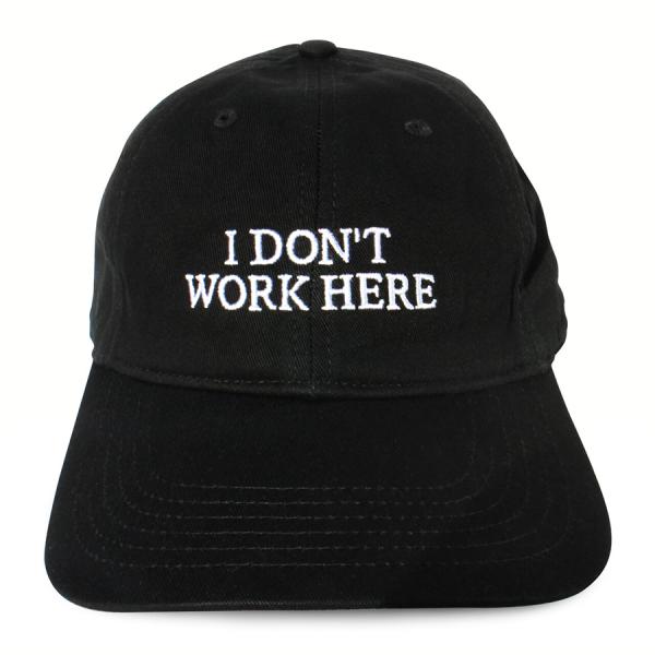 【IDEA】SORRY I DON'T WORK HERE HAT (Black)　キャップ　