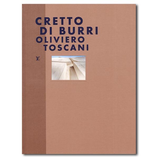 ルイ・ヴィトン ファッション・アイ ＜CRETTO DI BURRI＞ オリビエーロ・トスカーニ 写真集