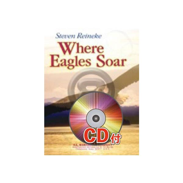 楽譜] 鷲が舞うところ(ライニキー) 吹奏楽譜【送料無料】(WHERE EAGLES
