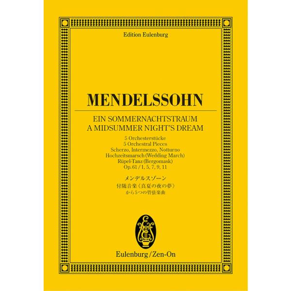 ISBN：9784118941066EIN SOMMERNACHATSTRAUM OP.61-1 I.SCHERZO スケルツォ/EIN SOMMERNACHATSTRAUM OP.61-5 II.INTERMEZZO 間奏曲/EIN SO...